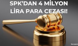 4 Milyon Lira Para Cezası Verildi!