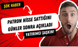 Patronun  3.9 milyonluk satışı ve hissenin düşüşü!