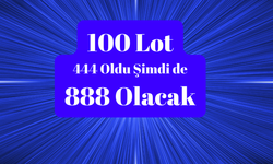 100 Lot 888 Olacak!