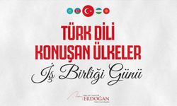 Cumhurbaşkanı Erdoğan 3 Ekim Türk Dili Konuşan Ülkeler İş Birliği Günü'nü kutladı