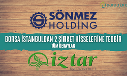 Borsa İstanbul 2 Şirkete VBTS Tedbirleri uygulayacak!