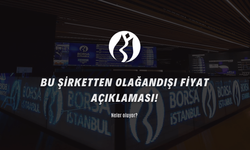 Bu şirketten olağandışı fiyat açıklaması!